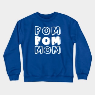 Pom Pom Mom Cheerleader Cheer Mom Cute Funny Crewneck Sweatshirt